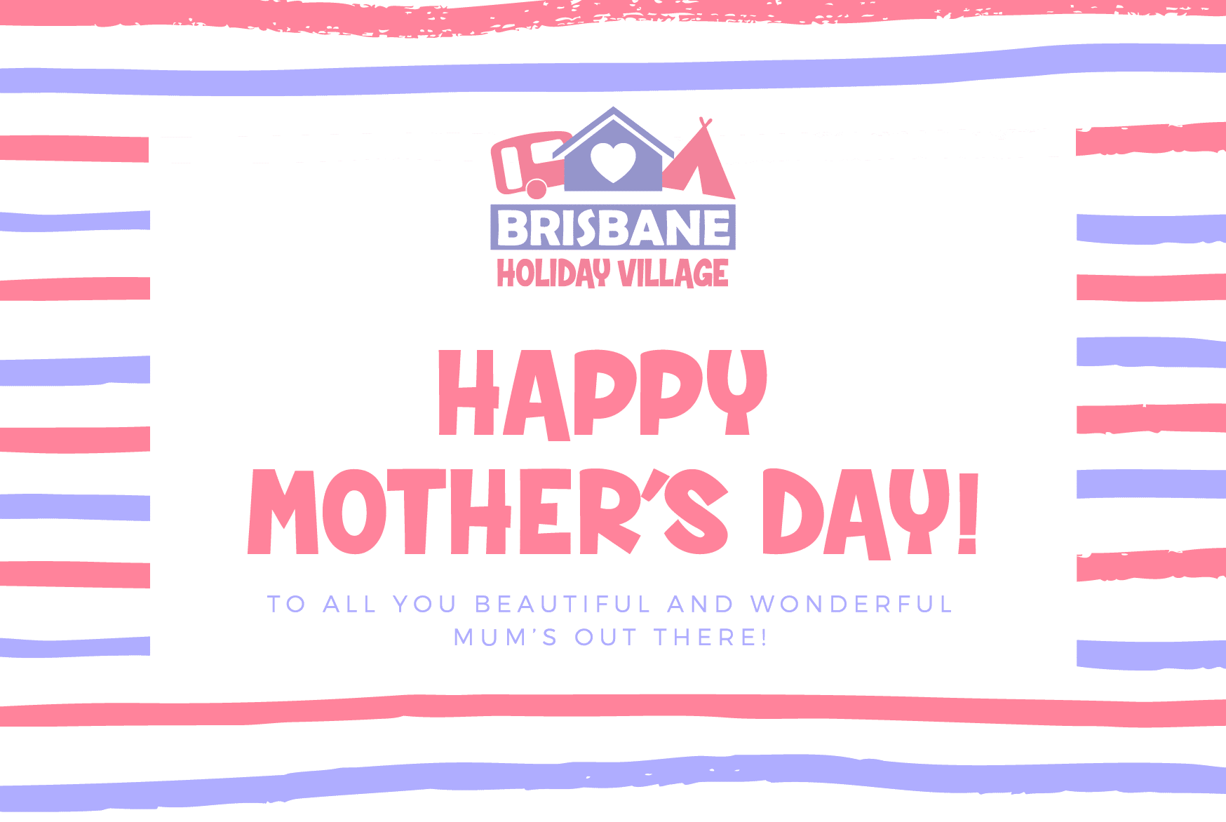 Happy Mother's day at Brisbane Holiday Village